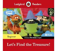 Ladybird Readers Beginner Level - Timmy Time - Let's Find the Treasure! (ELT Graded Reader): (Ladybird Readers)
