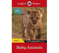 Ladybird Readers - BBC Earth: Baby Animals - Level 1 - ELT Graded Reader