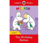 Ladybird Readers Level 1 - Moomins - The Birthday Button (ELT Graded Reader): (Ladybird Readers)