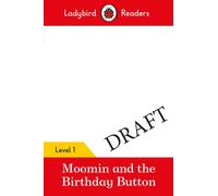 Ladybird Readers Level 1 - Moomin - The Birthday Button (ELT Graded Reader)