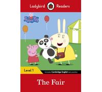 Ladybird Readers Level 1 - Peppa Pig - The Fair (ELT Graded Reader)