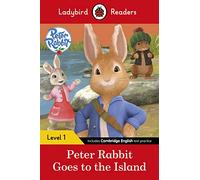 Ladybird Readers Level 1 - Peter Rabbit - Goes to the Island (ELT Graded Reader)