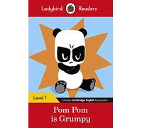 Ladybird Readers Level 1 - Pom Pom is Grumpy (ELT Graded Reader): Level 1 (Elt Graded Reader)