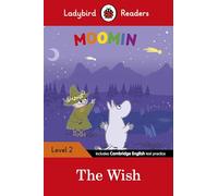 Ladybird Readers Level 2 - Moomin - The Wish (ELT Graded Reader)