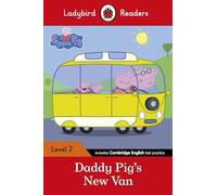 Ladybird Readers Level 2 - Peppa Pig: Daddy Pig's New Van - ELT Graded Reader - Penguin Books