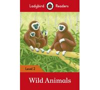 Ladybird Readers Level 2 - Wild Animals (ELT Graded Reader)