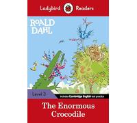 Roald Dahl – The Enormous Crocodile – Ladybird Readers Level 3 – ELT Graded Reader
