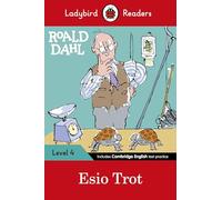 Ladybird Readers Level 4 - Roald Dahl - Esio Trot (ELT Graded Reader)