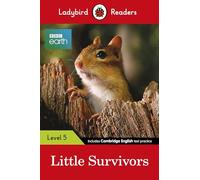 Ladybird Readers Level 5 - BBC Earth - Little Survivors (ELT Graded Reader)