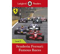Ladybird Readers Level 5 - Ferrari - Famous Races (ELT Graded Reader)