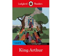 Ladybird Readers Level 6 - King Arthur (ELT Graded Reader)
