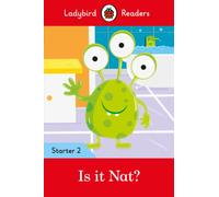 Ladybird Readers Starter Level 2 - Is it Nat? (ELT Graded Reader)
