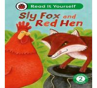 Ladybird Sly Fox & Red Hen: Read It Yourself - Level 2 Developing Reader Ladybird Multicolor