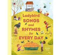 Ladybird – Songs and Rhymes for Every Day – A treasury of classic songs and nursery rhymes