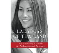 Ladyboys of Thailand: An Anthropological Approach