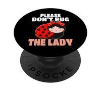 Ladybug Don't Bug The Lady Womens Girls Ladybugs PopSockets Adhesive PopGrip