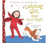Ladybug Girl Says Good Night