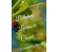 Ladybug Learns to Count: Activity Book
