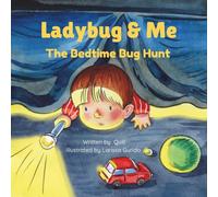 Ladybug & Me: The Bedtime Bug Hunt