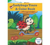 Ladybugs Trace and Color Book for Kids Ages 3-6: Cute and Fun Ladybirds Insect tracing and colouring for boys and girls