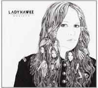 Ladyhawke - Anxiety