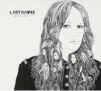 LADYHAWKE - Anxiety [Digipack]