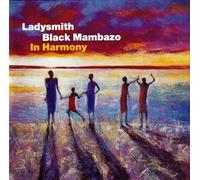 Ladysmith Black Mamba - In Harmony