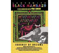 Ladysmith Black Mambazo - Journey Of Dreams [DVD]