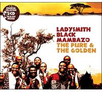 Ladysmith Black Mambazo - The Pure & The Golden