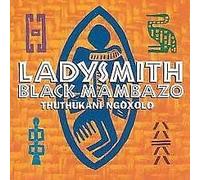 Ladysmith Black Mambazo - Thuthuksni Ngoxolo