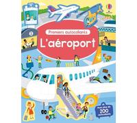 L'aéroport - Autocollants Usborne - Dès 3 ans: Avec plus de 200 autocollants