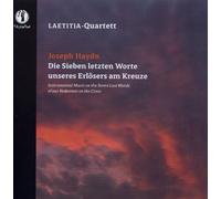 Die Sieben letzten Worte unseres Erlösers am Kreuze / Instrumental Music on the Seven Last Words of our Redeemer on the Cross