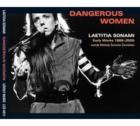 Laetitia Sonami - Dangerous Women: Early Works 1985-2005