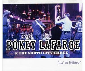 LaFarge, Pokey & the South City Three - Live in Holland!