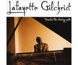 Lafayette Gilchrist Towards the Shining Path (CD) Album (US IMPORT)