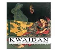 Lafcadio Hearn Kwaidan - Stories & Studies of Strange Things: Kwaidan - Stories Lafcadio Hearn Multicolor