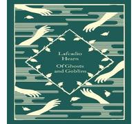 Lafcadio Hearn Of Ghosts & Goblins Hardback Book Lafcadio Hearn Multicolor