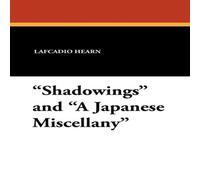 Lafcadio Hearn "Shadowings" & "A Japanese Miscellany" Paperback Book Lafcadio Hearn Multicolor