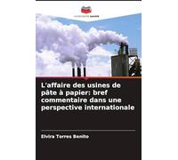 L'affaire des usines de pâte à papier: bref commentaire dans une perspective internationale