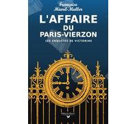 L'Affaire du Paris-Vierzon (Les Enquêtes de Victorine)