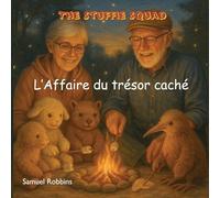 L'Affaire du trésor caché: 2 (The Stuffie Squad Adventures)