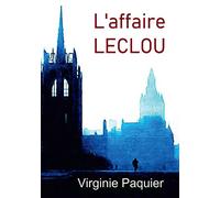 L'AFFAIRE LECLOU: Les enquêtes du lieutenant Leclou