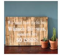 Lafinesse Wood Sign - Wir sind hier nicht bei...
