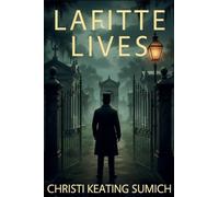 Lafitte Lives: An Old New Orleans Bookshop Mystery: PREQUEL