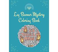 Lag Baomer mystery coloring book: Activity Book for kids, Lag BaOmer, Jerusalem Day, Israel Independence Day, Lag Baomer holiday (Jewish Holiday ... Education Workbook for Spiritual Growth.