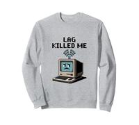 Lag Killed Me Funny Gamer Pixel Art Sweatshirt