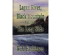 Lagan River, Black Mountain: Book 1: The Long Slide