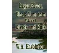 Lagan River, Black Mountain: Book 2: Divide and Rule