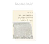 L'âge d'or des bienfaiteurs: Titres honorifiques et sociétés civiques dans l'Asie Mineure d'époque romaine (Ier siècle avant J.-C. - IIIe siècle après J.-C.)