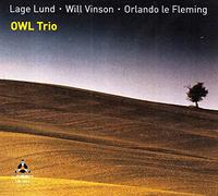 Lage Lund, Will Vinson & Orlando le Fleming - Owl Trio